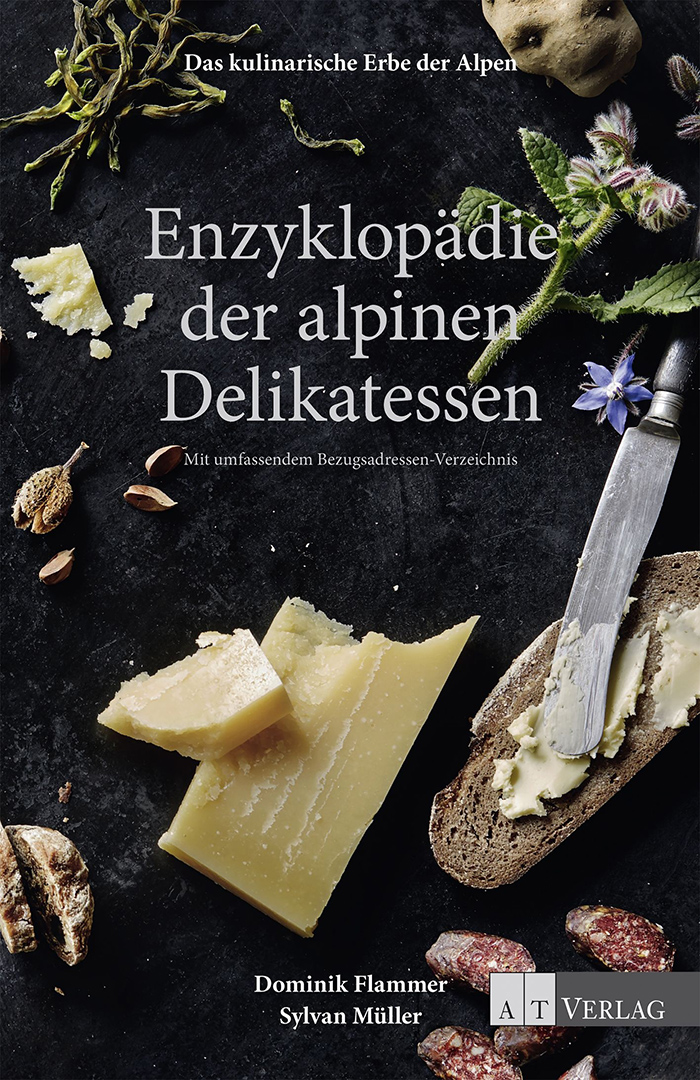copyright Sylvan Müller - Enzyklopädie zu “Das kulinarische Erbe der Alpen”
