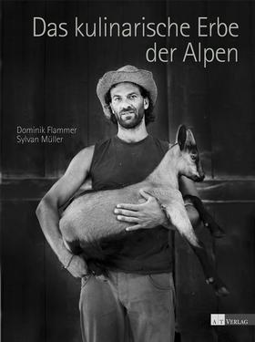 copyright Sylvan Müller - Das kulinarische Erbe der Alpen